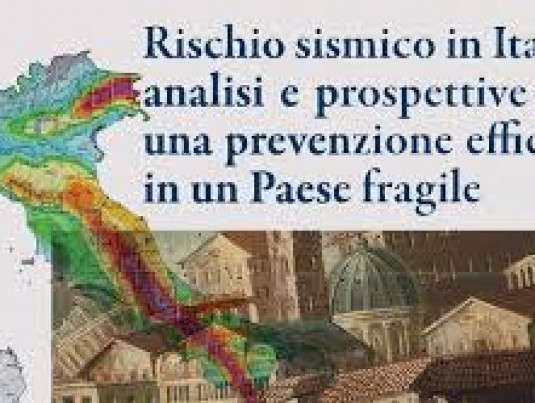 Rischio sismico in Italia analisi e prospettive